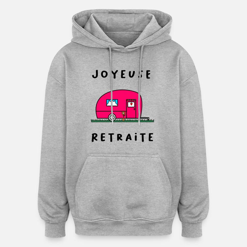 RETRAITE. BONNE RETRAITE. JOYEUSE RETRAITE. - Sweat à capuche oversize unisexe - gris chiné