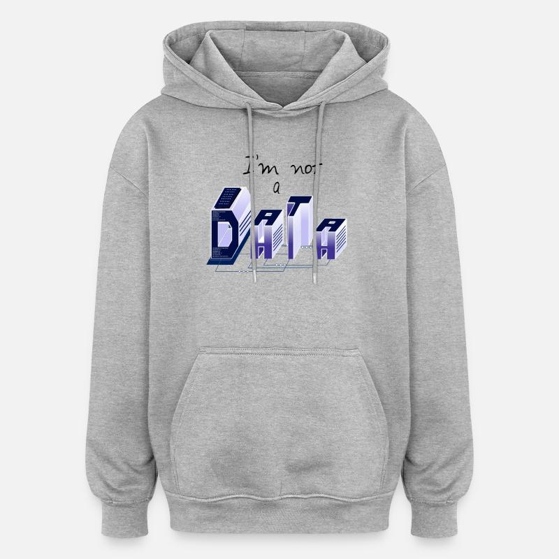 Ich bin kein DATA - Oversized Unisex Hoodie - Grau meliert