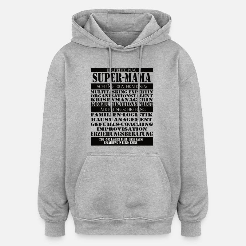 Super Mama – Multitasking ohne Pause - Oversized Unisex Hoodie - Grau meliert