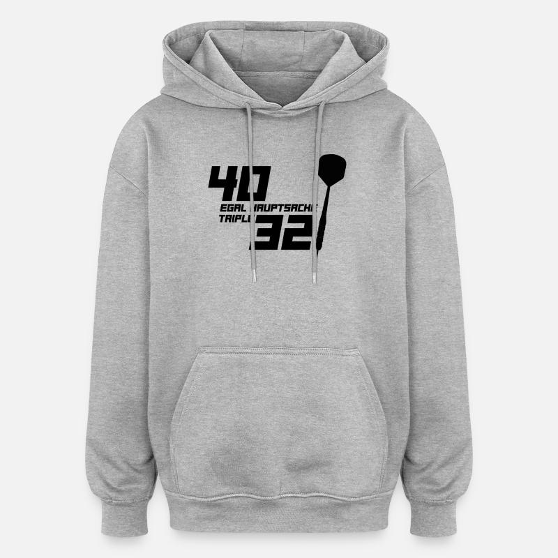 Fléchettes, fléchettes, Egal Hauptsache Triple - Sweat à capuche oversize unisexe - gris chiné