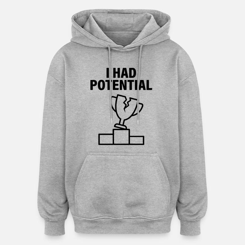 J'avais du Potentiel Humour Sarcastique - Sweat à capuche oversize unisexe - gris chiné