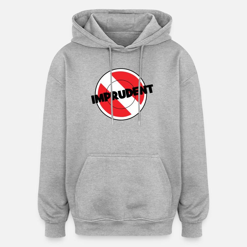 Imprudent - Sweat à capuche oversize unisexe - gris chiné