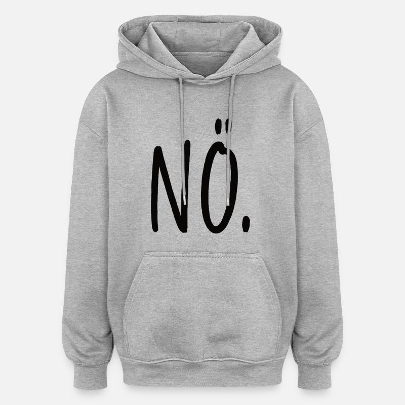 Non, affirmation, tout simplement non - Sweat à capuche oversize unisexe - gris chiné