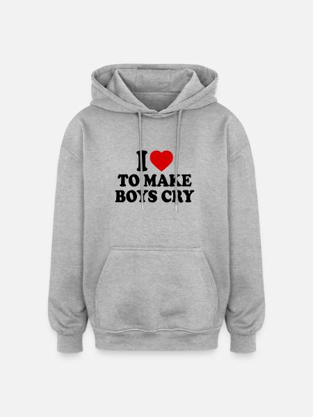I love to make boys cry - Oversized Unisex Hoodie - heather grey
