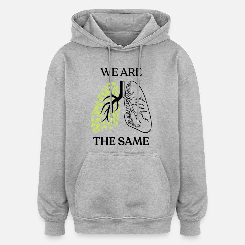 Nous sommes pareils - Sweat à capuche oversize unisexe - gris chiné