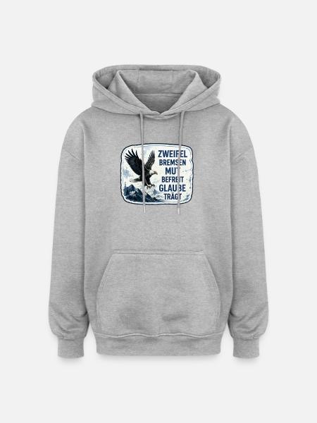 Mut befreit. Zweifel bremsen. - Oversized Unisex Hoodie - Grau meliert