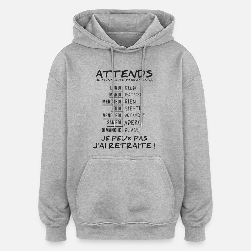 Agenda Retraite (texte noir) - Sweat à capuche oversize unisexe - gris chiné