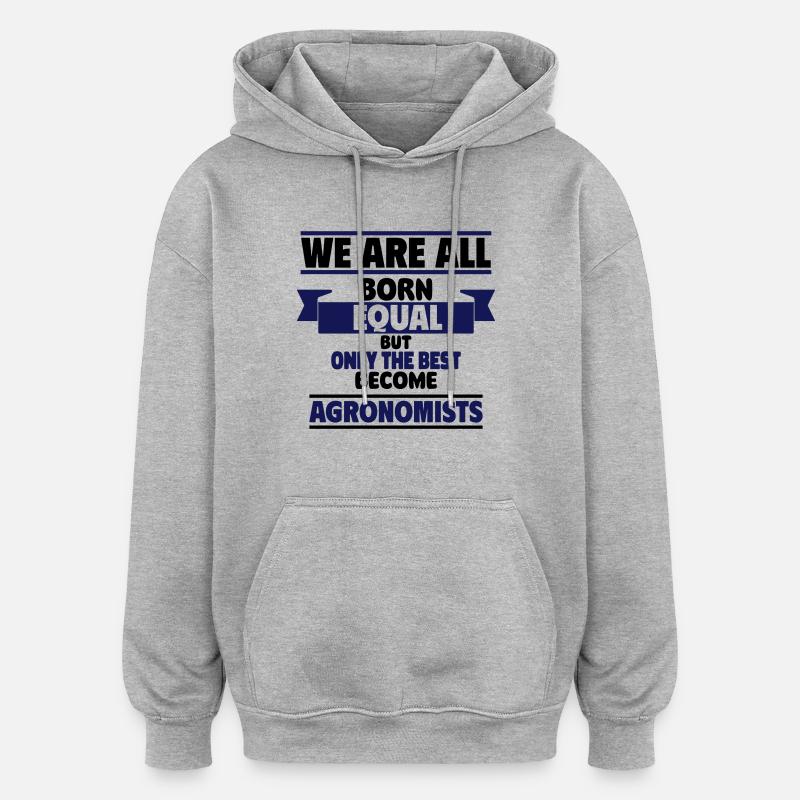 Seuls les meilleurs deviennent agronomes - Sweat à capuche oversize unisexe - gris chiné