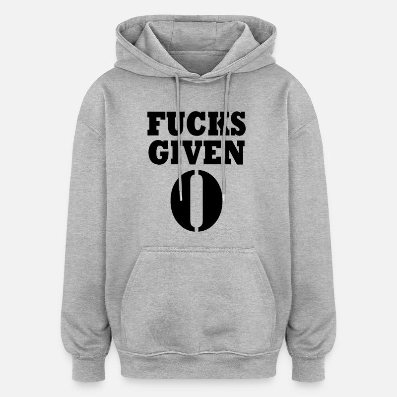 Zero fucks given - Sweat à capuche oversize unisexe - gris chiné