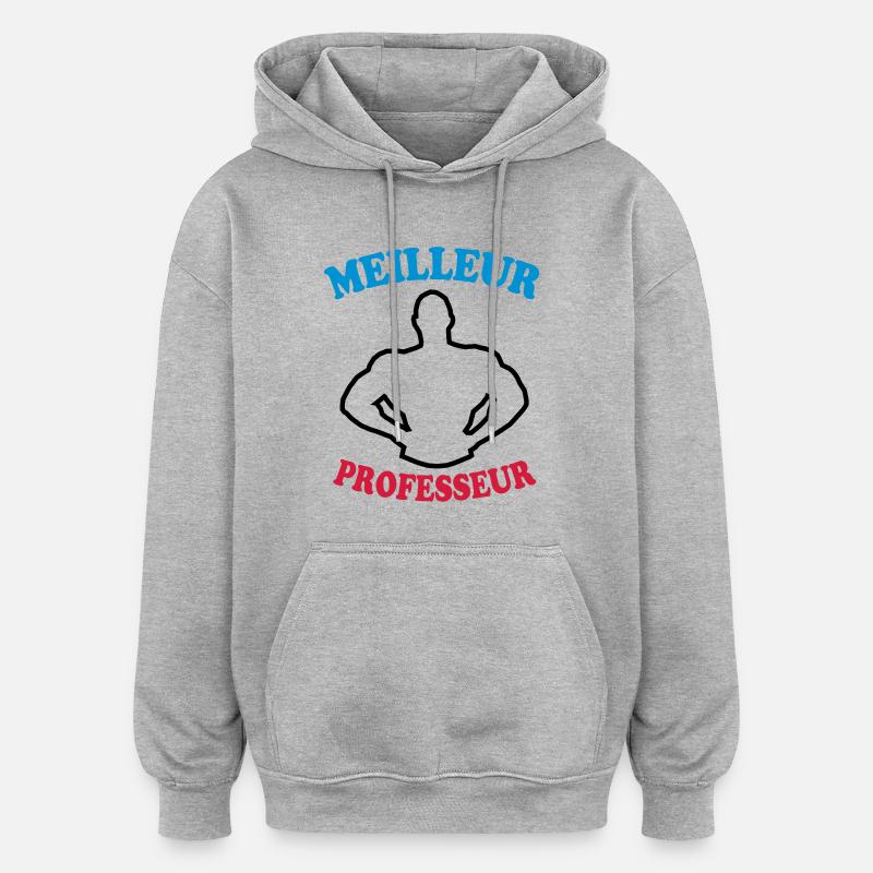 Meilleur professeur - Sweat à capuche oversize unisexe - gris chiné