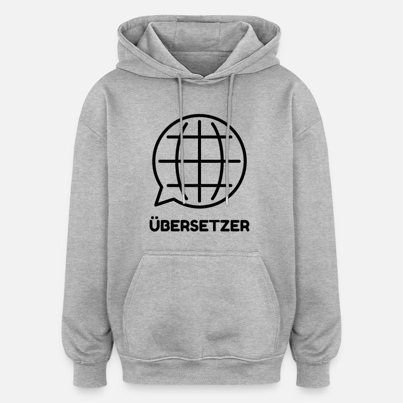 traducteur / traduction / traductrice / traduire - Sweat à capuche oversize unisexe - gris chiné