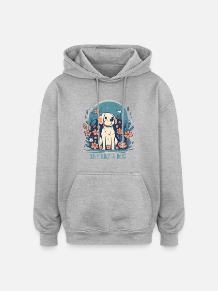 Live like a dog - Oversized Unisex Hoodie - heather grey