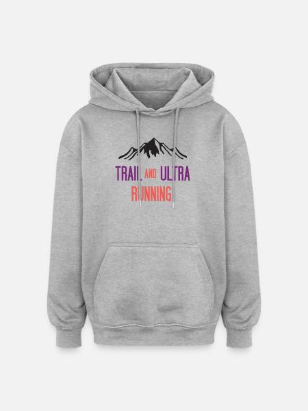 Trail and Ultra Running - Oversized Unisex Hoodie - heather grey