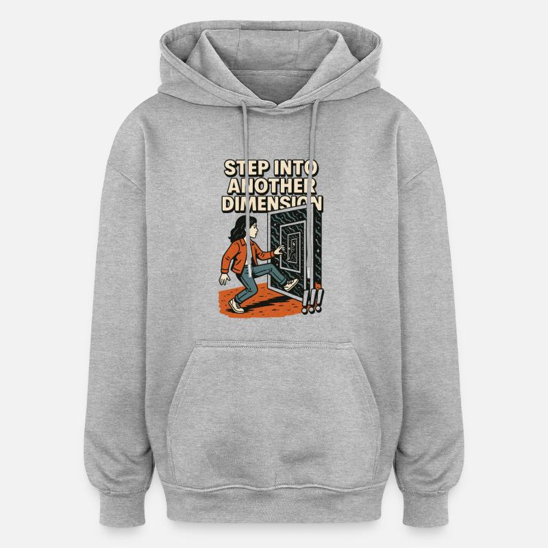 Entrez dans une autre dimension - Sweat à capuche oversize unisexe - gris chiné