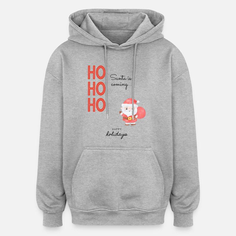 Le Père Noël arrive - Sweat à capuche oversize unisexe - gris chiné