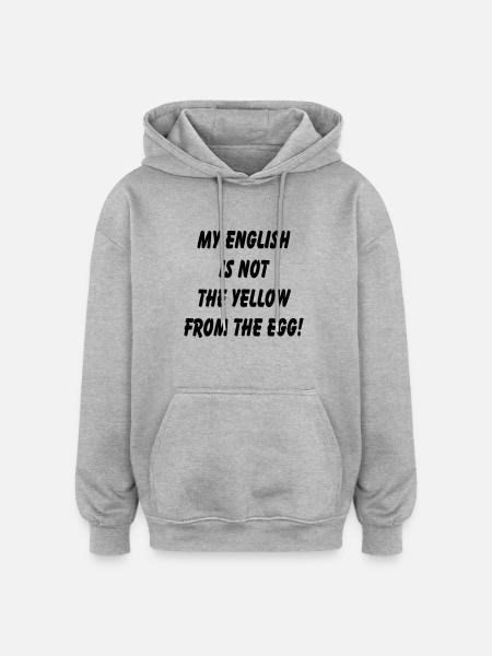my_english_is_not - Oversized Unisex Hoodie - Grau meliert