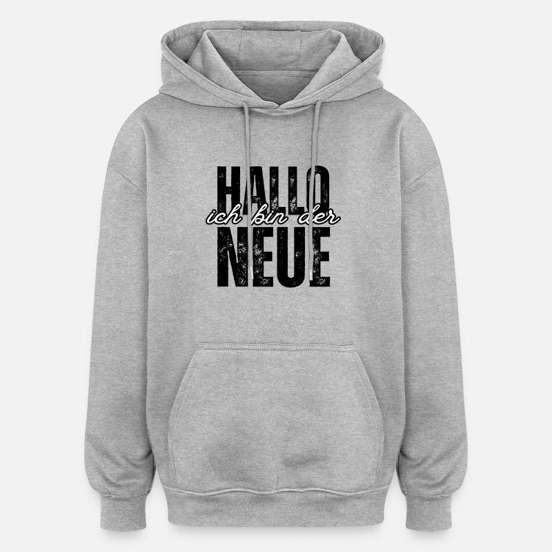 Ich bin der Neue - Oversized Unisex Hoodie - Grau meliert