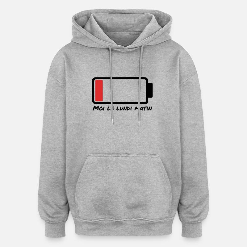 Lundi matin – batterie à plat - Sweat à capuche oversize unisexe - gris chiné