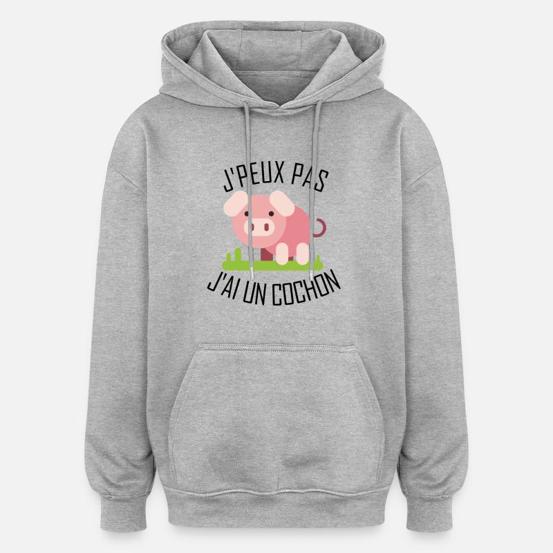 J'peux pas j'ai un Cochon - Sweat à capuche oversize unisexe - gris chiné