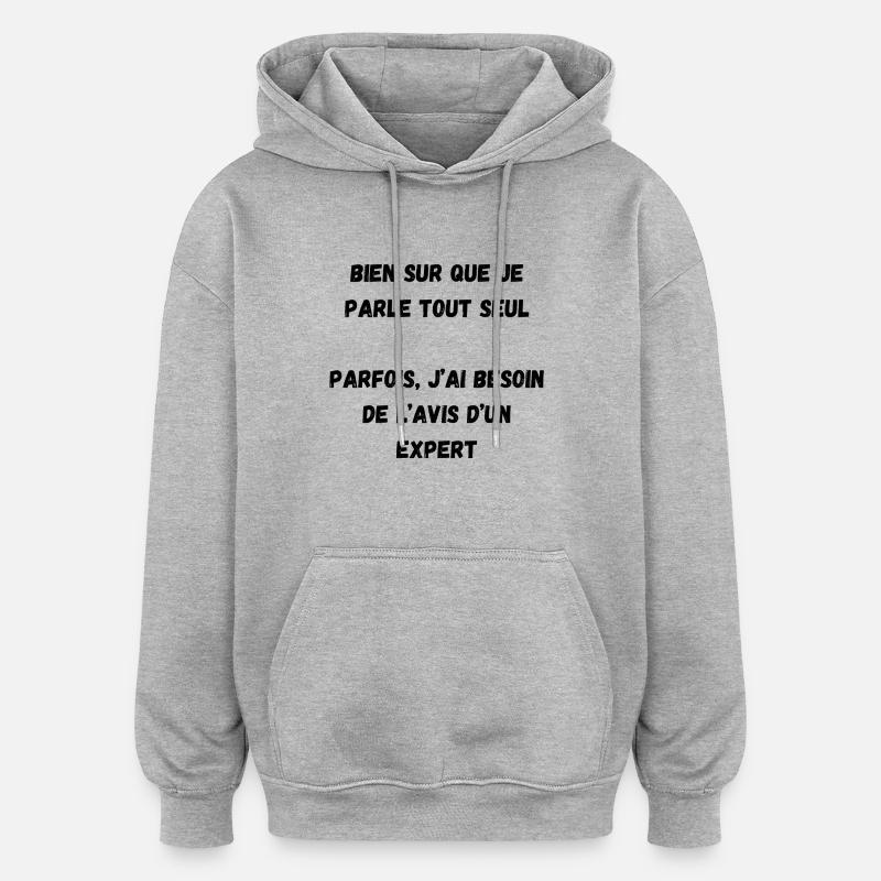 parle seul - Sweat à capuche oversize unisexe - gris chiné