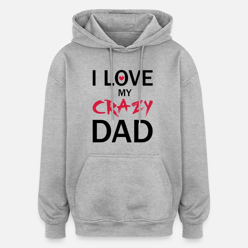 Love Dad - Sweat à capuche oversize unisexe - gris chiné