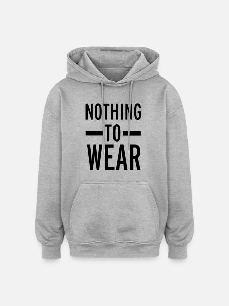 Nothing To Wear - Oversized Unisex Hoodie - Grau meliert
