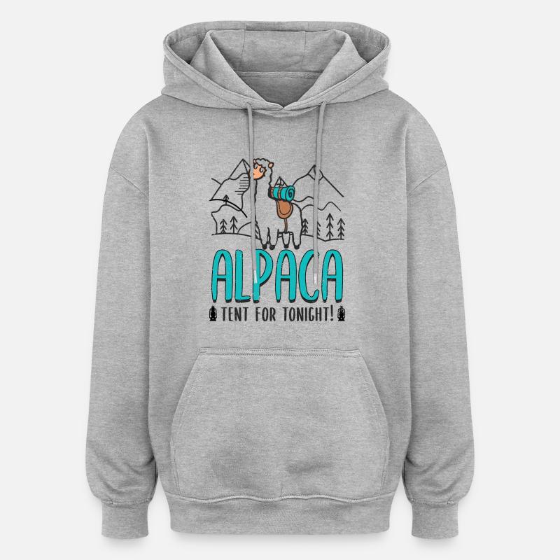 Tente alpaga pour ce soir ! - Sweat à capuche oversize unisexe - gris chiné