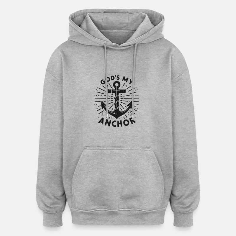 Dieu est mon ancre - Sweat à capuche oversize unisexe - gris chiné