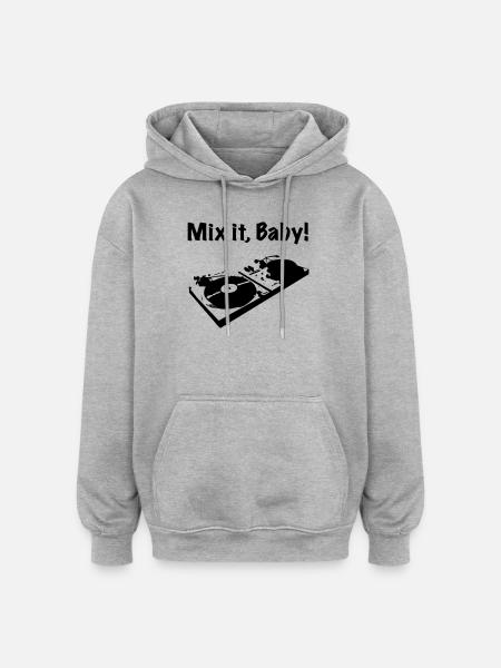 Mix it baby, DJ - Oversized Unisex Hoodie - heather grey