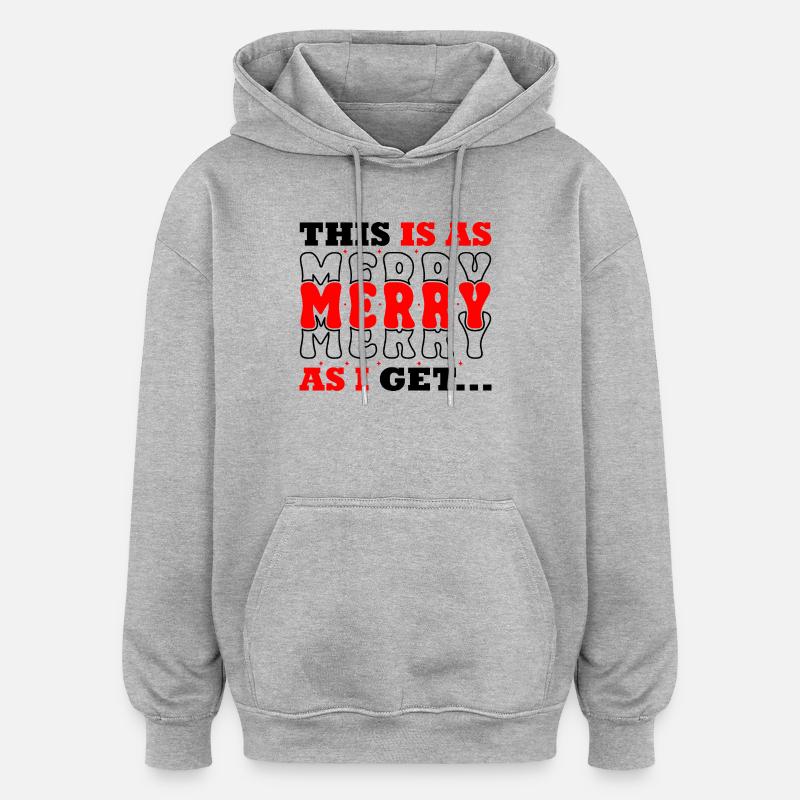 C’est aussi joyeux que moi - Sweat à capuche oversize unisexe - gris chiné