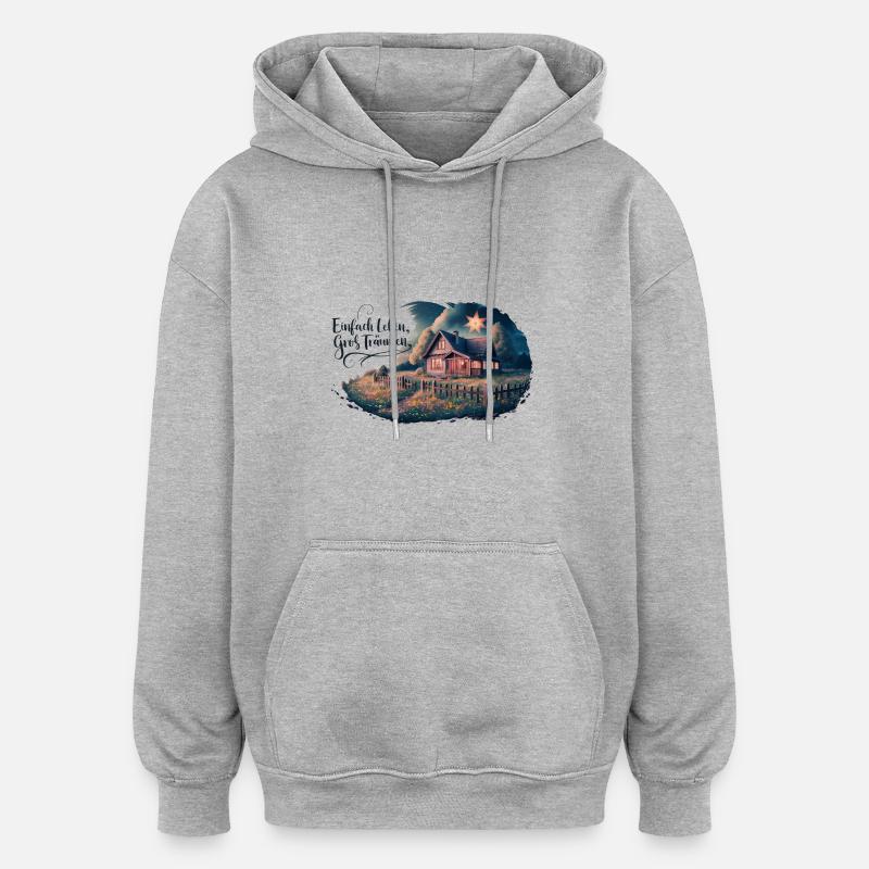 Einfach leben, groß Träumen - Oversized Unisex Hoodie - Grau meliert