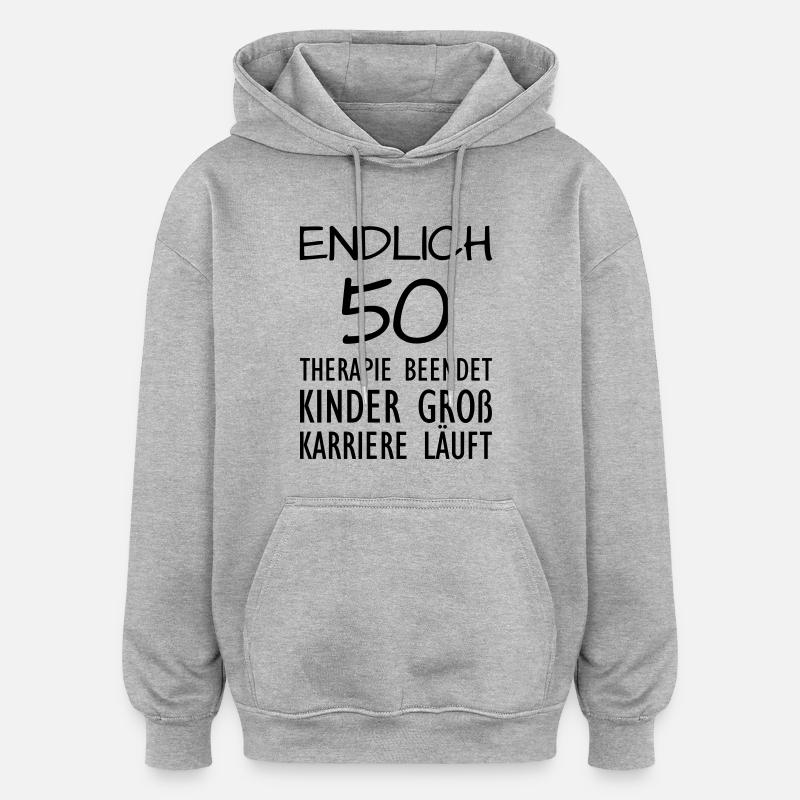 Endlich 50 - Oversized Unisex Hoodie - Grau meliert
