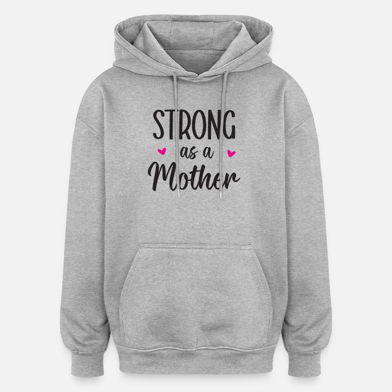 Forte comme une mère - Sweat à capuche oversize unisexe - gris chiné