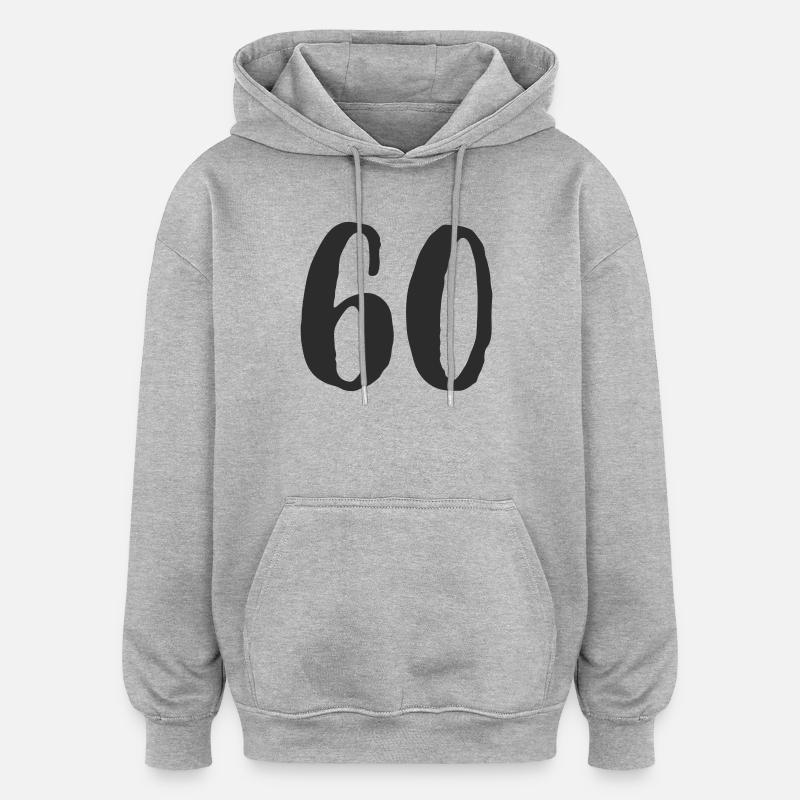 60e anniversaire Numéro Numéro Cadeau - Sweat à capuche oversize unisexe - gris chiné