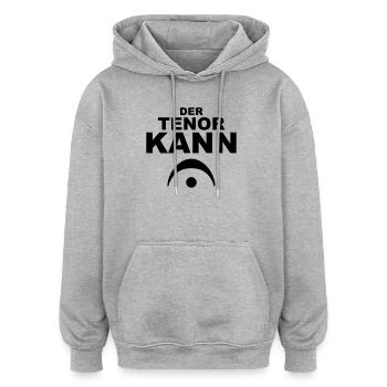 Der Tenor kann... - Oversized Unisex Hoodie - Grau meliert - Vorne - Noah (186cm)
