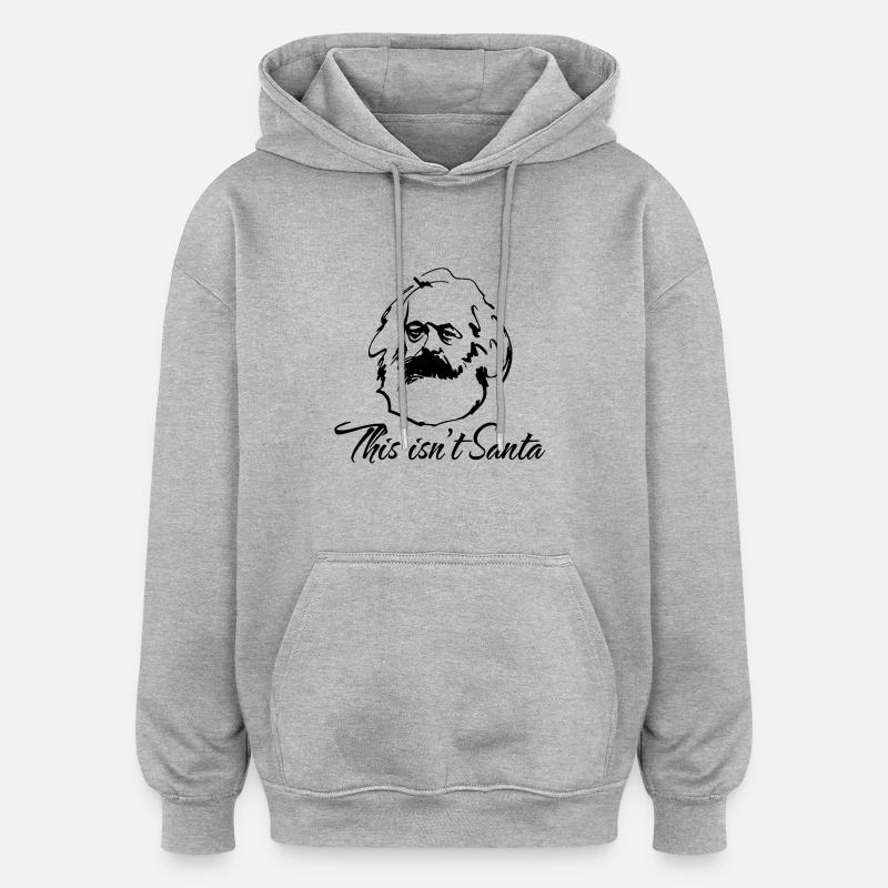 This is not Santa - Oversized Unisex Hoodie - heather grey