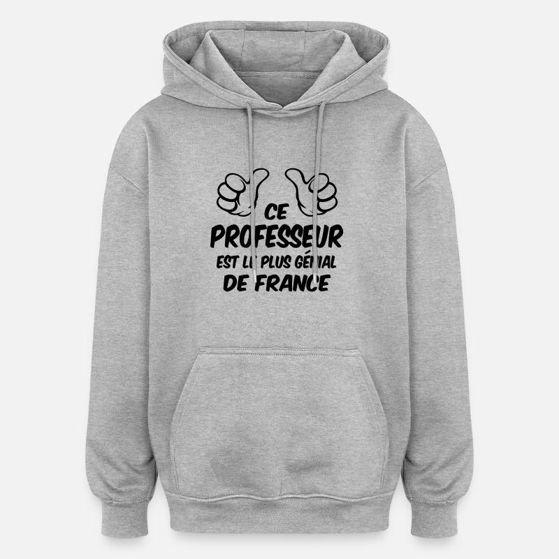 MEILLEUR PROFESSEUR - Sweat à capuche oversize unisexe - gris chiné