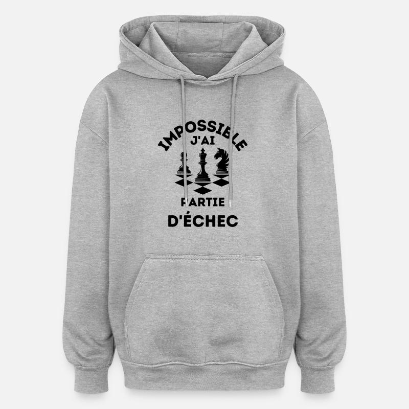 Partie d échec - Sweat à capuche oversize unisexe - gris chiné