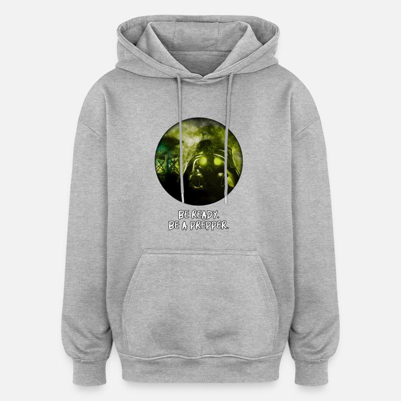 Bereitstehen. Sei ein Prepper. - Oversized Unisex Hoodie - Grau meliert
