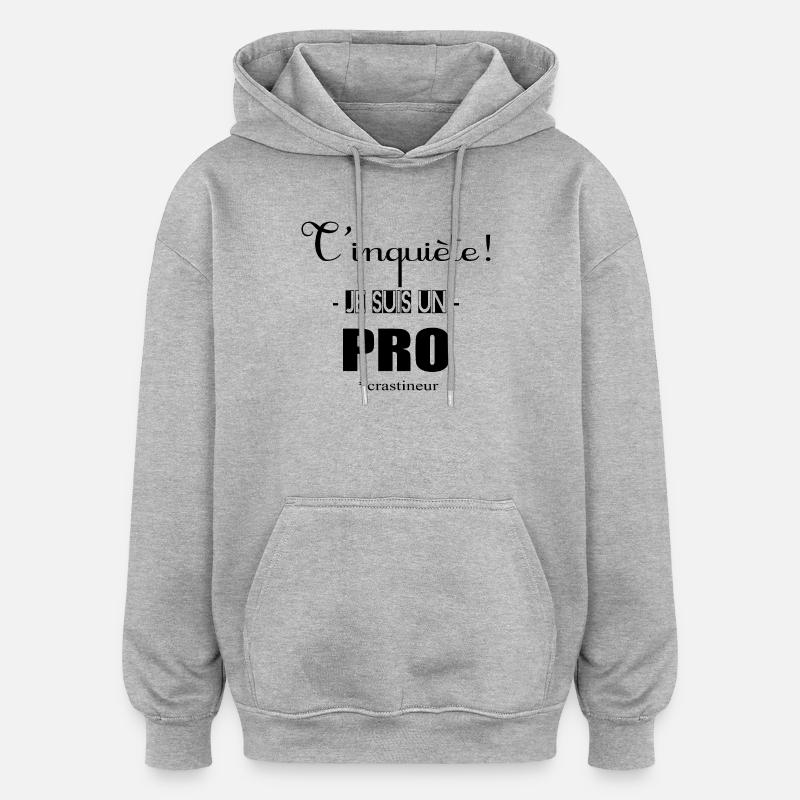 Procrastinateur - Sweat à capuche oversize unisexe - gris chiné