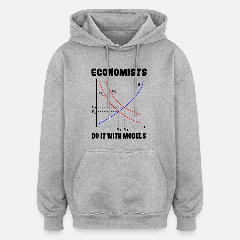 Ökonomen machen es mit Modellen # - Oversized Unisex Hoodie - Grau meliert