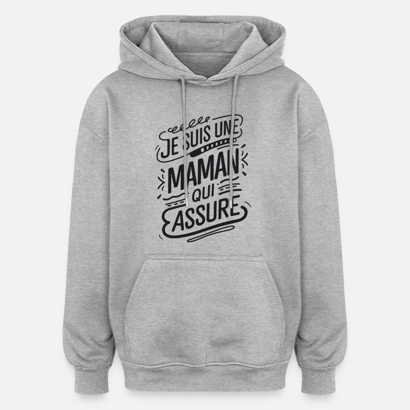 Ich bin eine Mutter, die versichert - Oversized Unisex Hoodie - Grau meliert