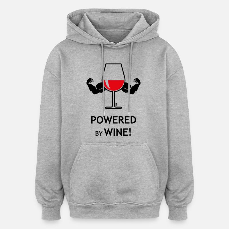 Powered By Wine! - Oversized Unisex Hoodie - heather grey
