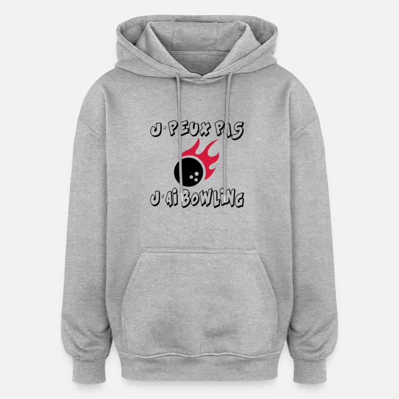 J'peux pas j'ai bowling - Sweat à capuche oversize unisexe - gris chiné