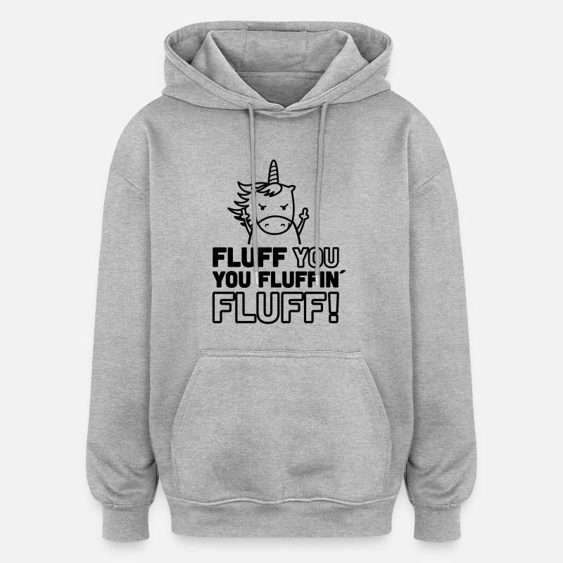 Fluff You Einhorn - Oversized Unisex Hoodie - Grau meliert