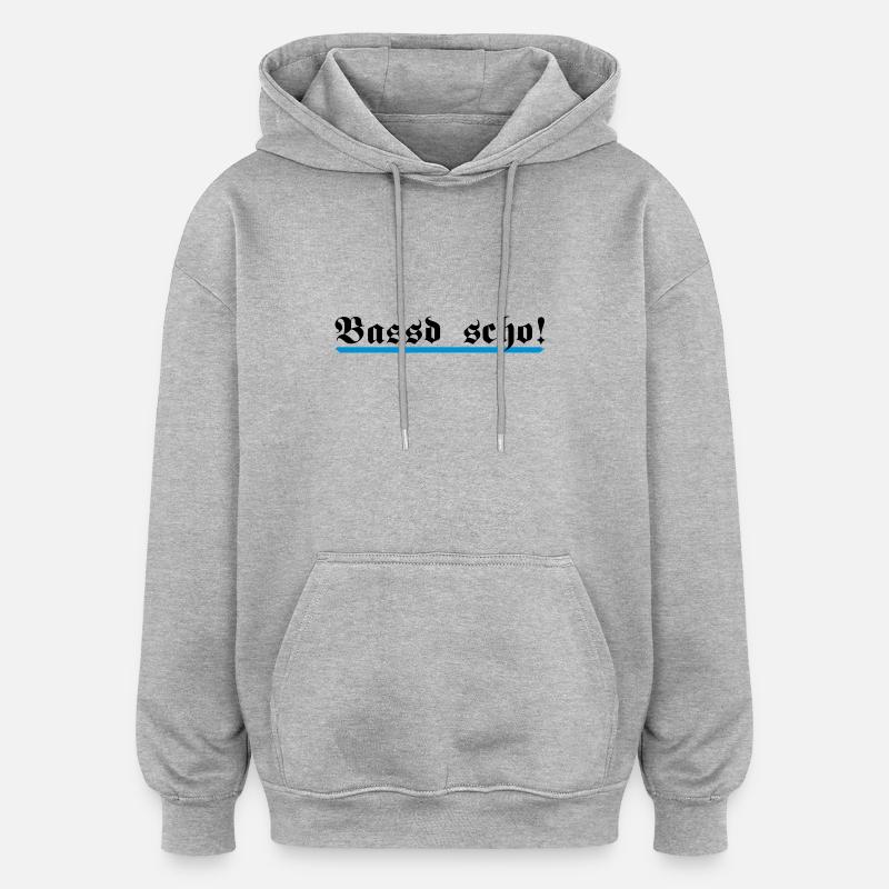 Bassd scho, 2fb - Oversized Unisex Hoodie - Grau meliert