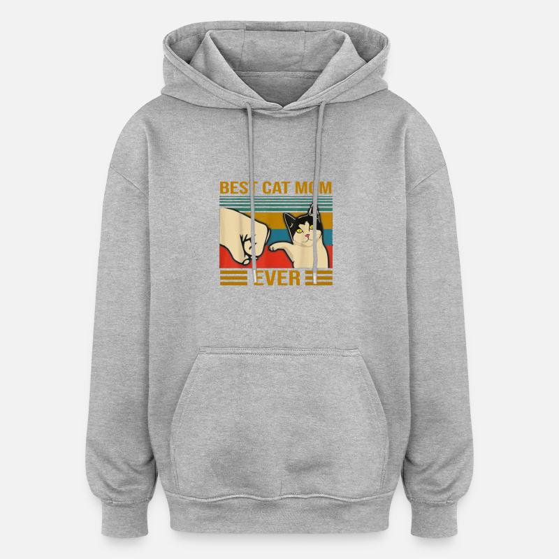 Best Cat Mom Ever Bump Fit - Sweat à capuche oversize unisexe - gris chiné