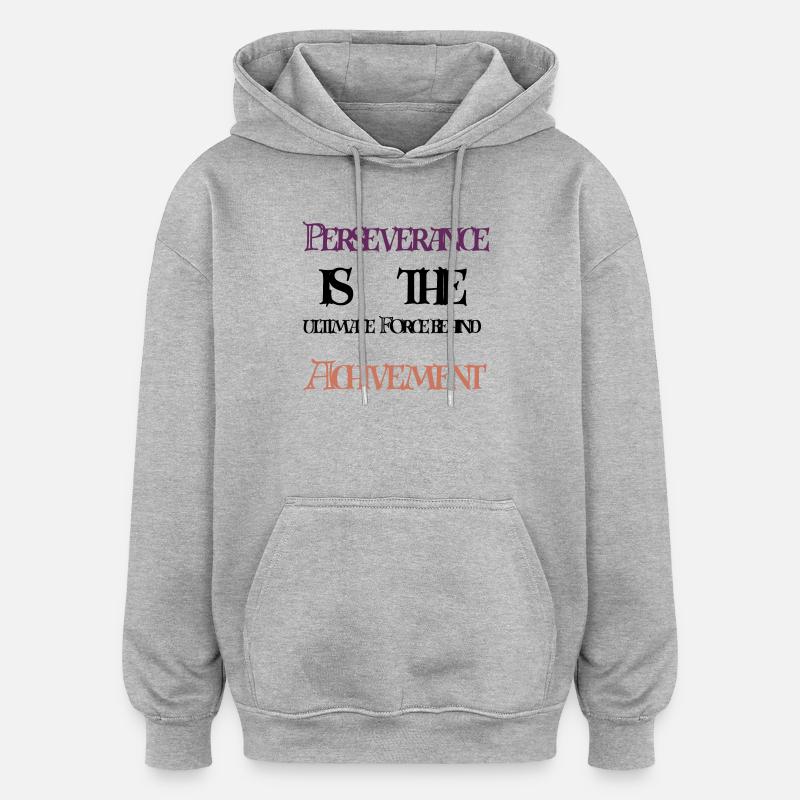 Persévérance et Réussite - Sweat à capuche oversize unisexe - gris chiné