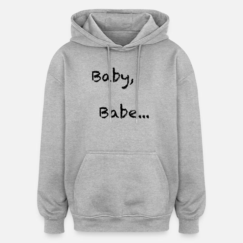 Bébé, bébé... Alerte flirt ! - Sweat à capuche oversize unisexe - gris chiné