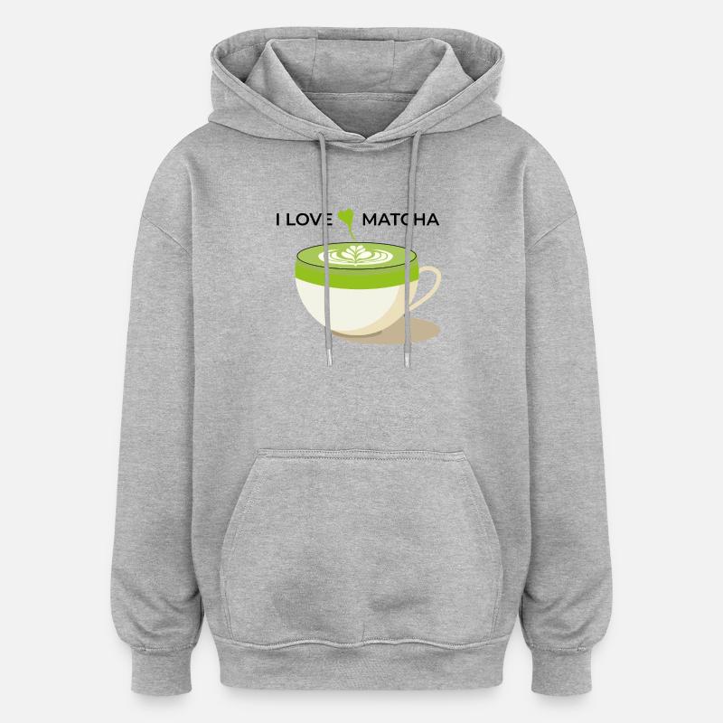 J’adore le Matcha - Sweat à capuche oversize unisexe - gris chiné